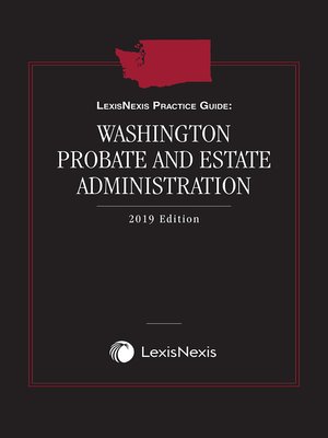 cover image of LexisNexis Practice Guide: Washington Probate and Estate Administration
